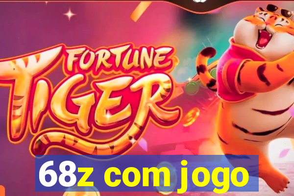 68z com jogo